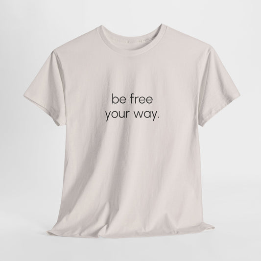 Be Free Tee