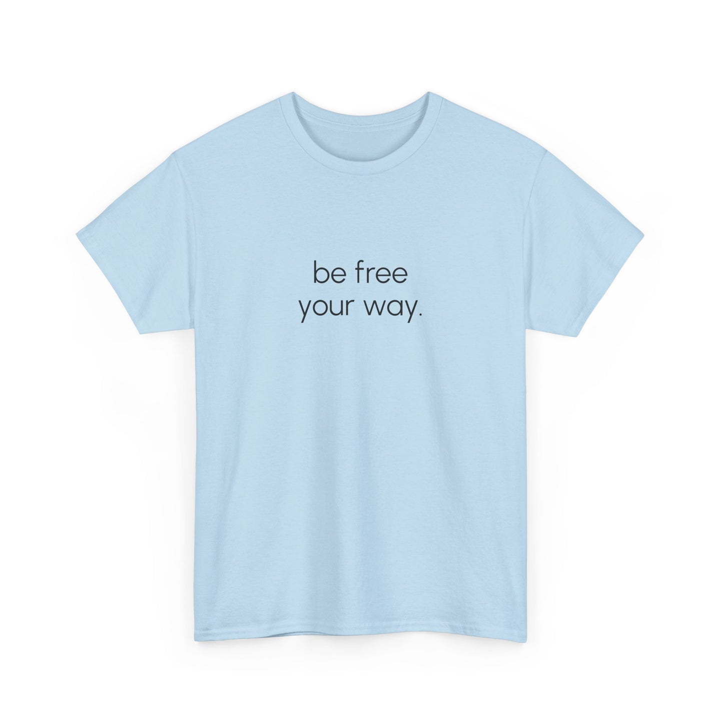 Be Free Tee