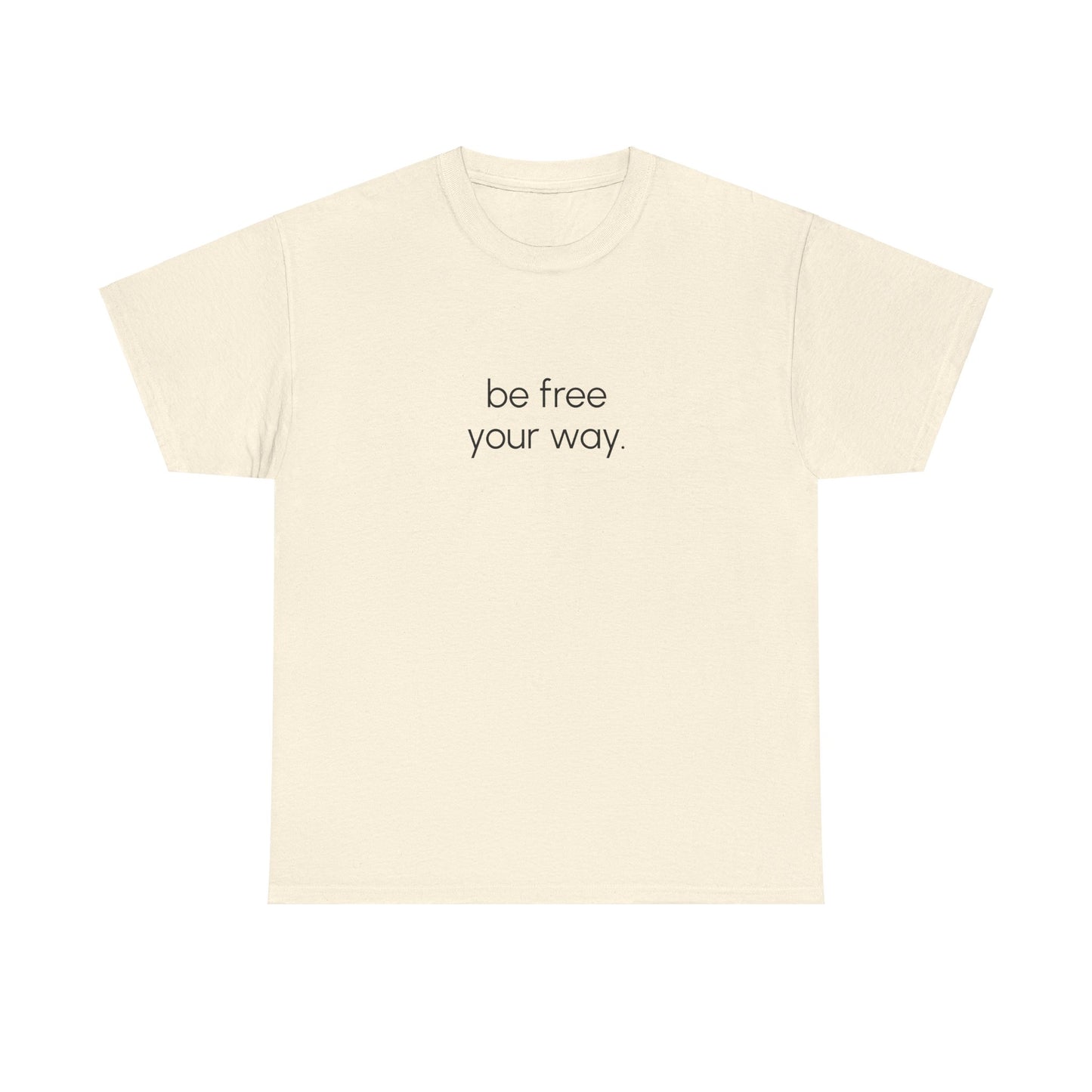 Be Free Tee