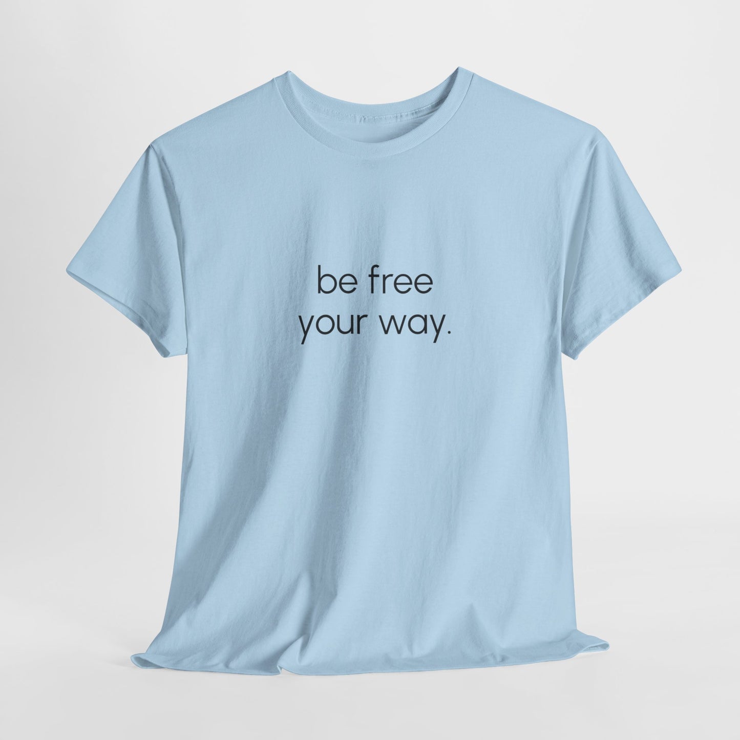 Be Free Tee