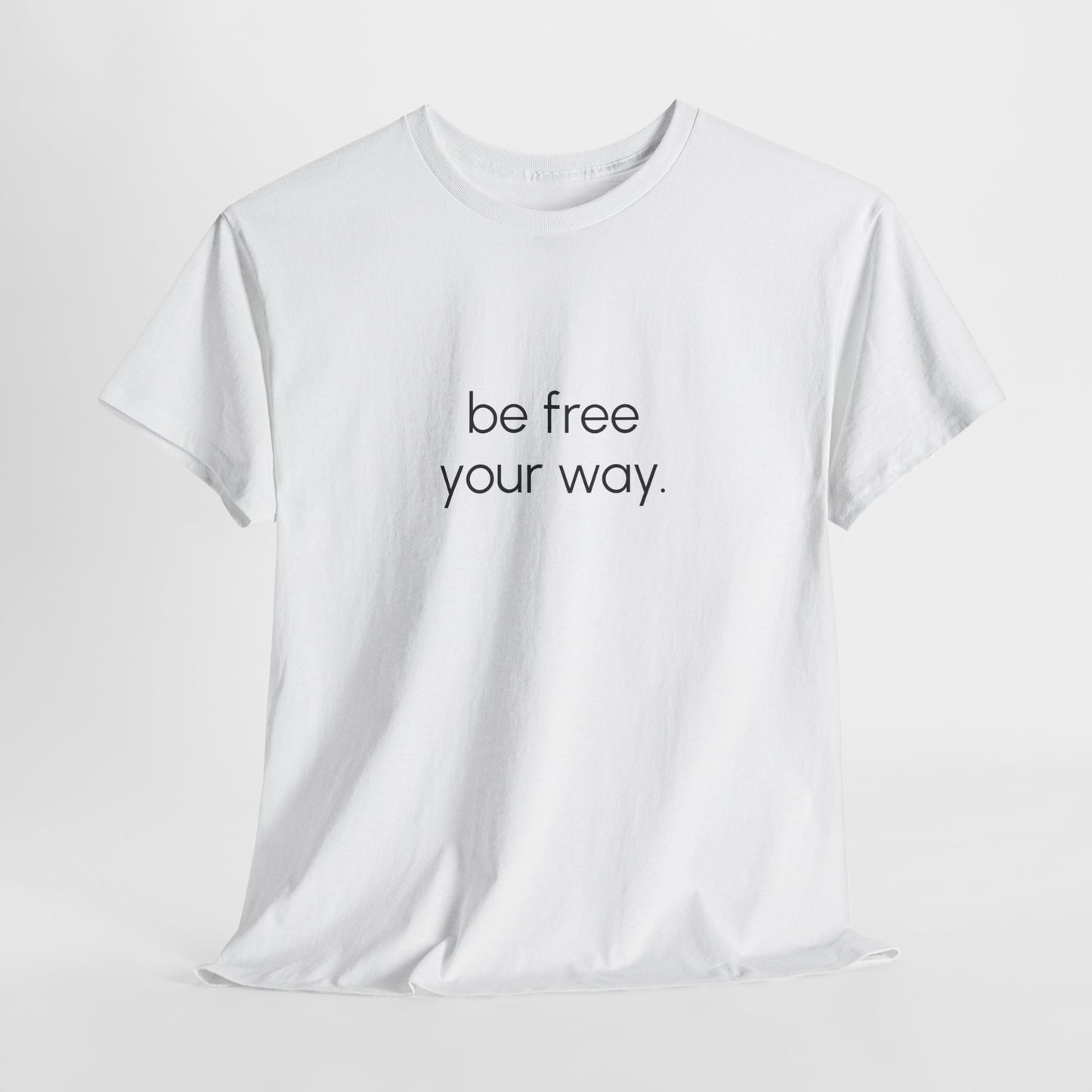 Be Free Tee