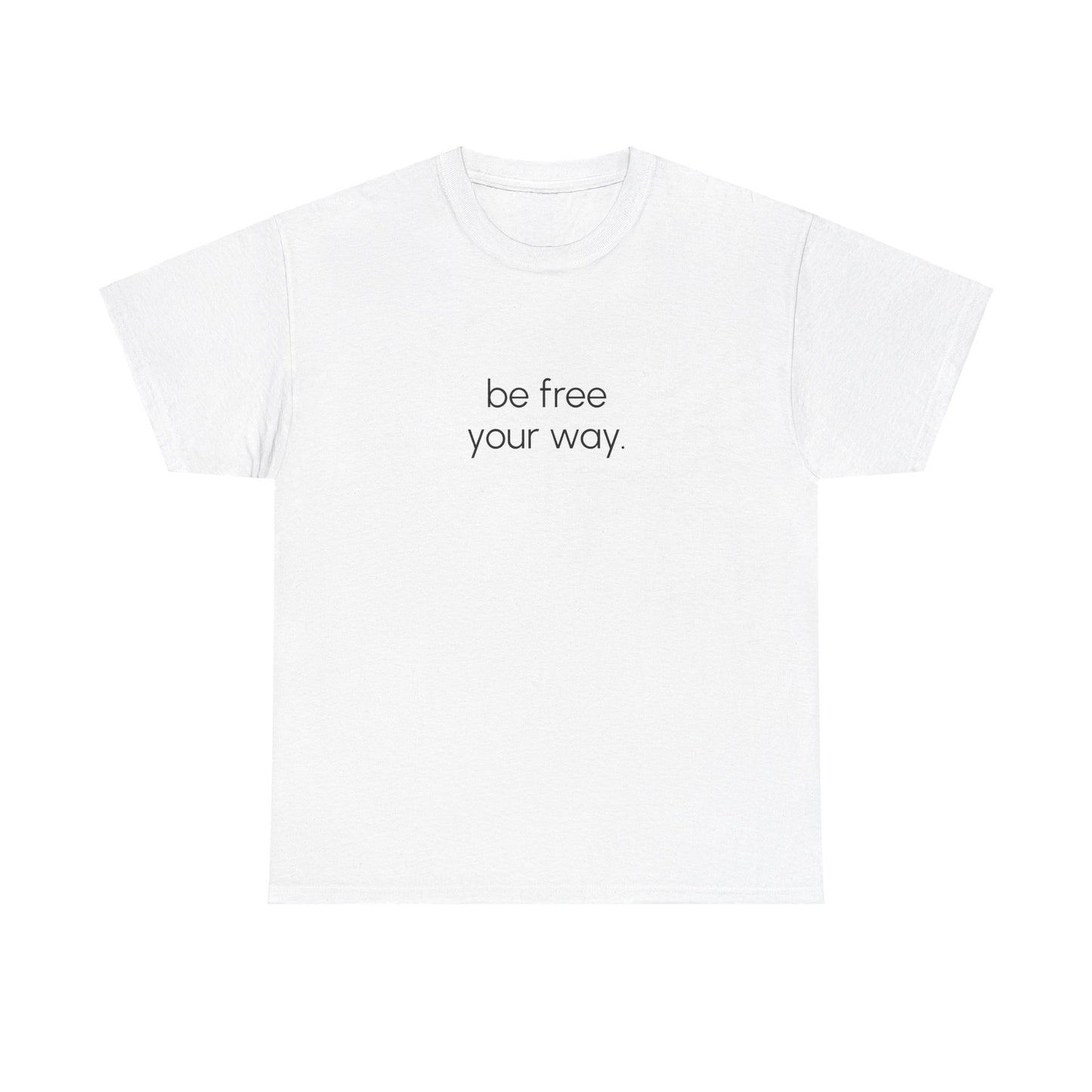 Be Free Tee