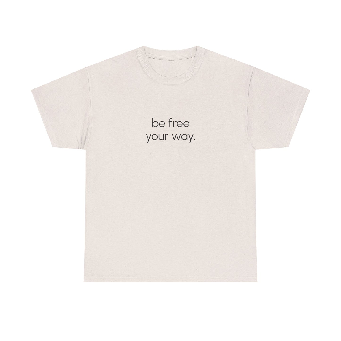 Be Free Tee